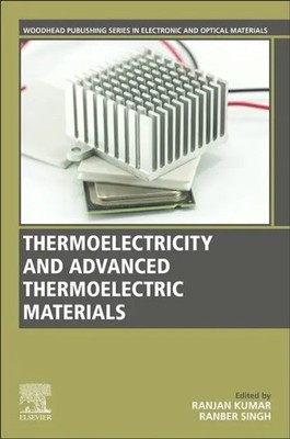 Thermoelectricity and Advanced Thermoelectric Materials | Ranjan Kumar (u. a.)