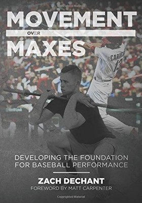 MOVEMENT OVER MAXES: DEVELOPING THE FOUNDATION FOR By Zach Dechant **BRAND NEW**