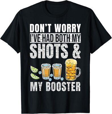 Don't Worry I've Had Both My Shots And Booster Funny Unisex T-Shirt