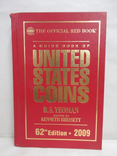 2009 Red Book Guide United States Coins 62nd Edition Yeoman Bressett Hardcover