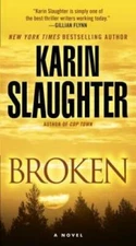 Broken: A Novel (Will Trent) - Paperback By Slaughter, Karin - VERY GOOD