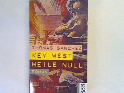 Key West Meile null: Roman. Sanchez, Thomas: