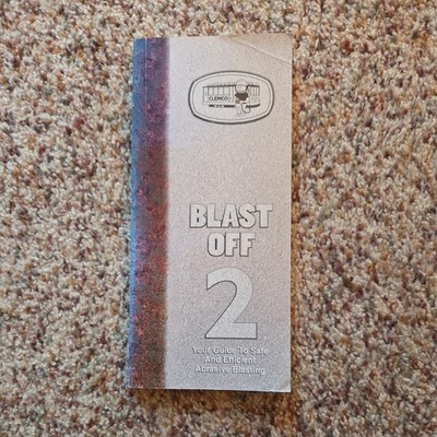 Clemco Blast off  2 - Your guide to save an efficient abrasive blasting 1994