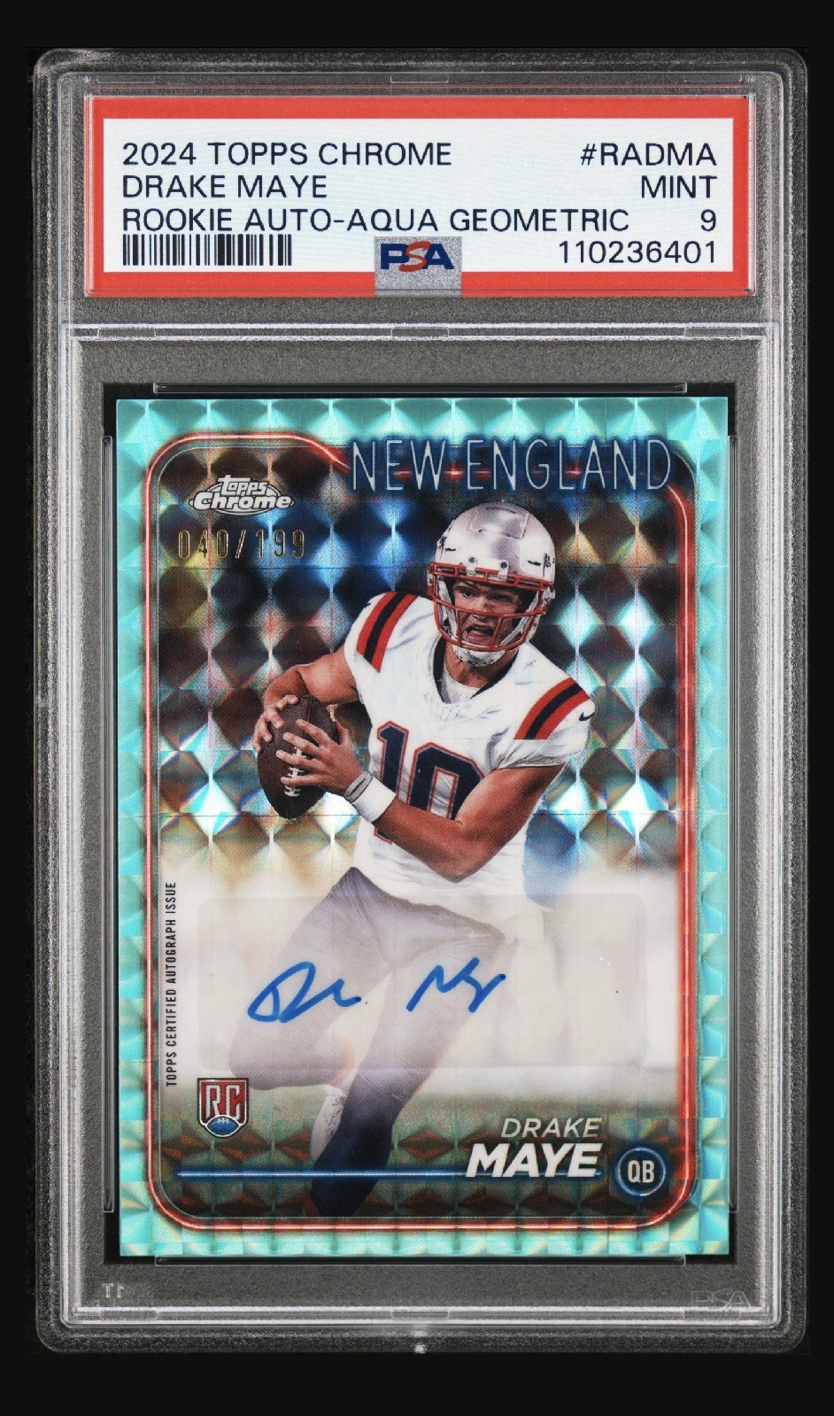 2024 Topps Chrome - Rookie Auto Drake Maye #RA-DMA Aqua Geometric /199 PSA 9