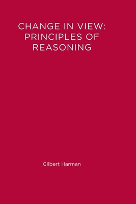 Change in View | Gilbert Harman | Principles of Reasoning | Taschenbuch | 1988