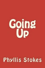 Going Up by Phyllis Stokes (English) Paperback Book