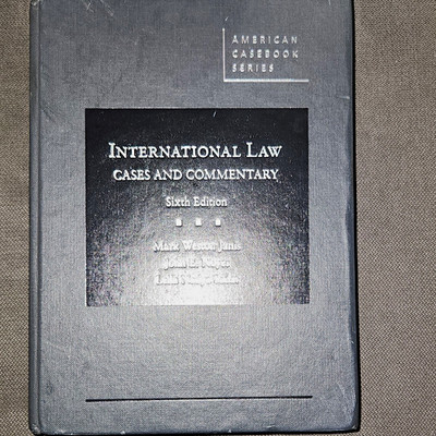 International Law: Cases and Commentary 6th Ed Hardcover American Casebook 2005