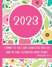 2023 Planner with Scripture - Large 8.5X11 Monthly Weekly Calendar January - Dec