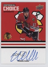 2025-26 Chicago Blackhawks Centennial Choice Signatures Wendel Clark Auto 2o7