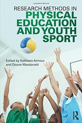 Research Methods in Physical Education and Youth Sport,Kathleen 