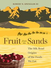 Fruit from the Sands: The Silk Road Origins of the Food - Paperback / softback N