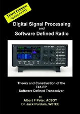 Digital Signal Processing and Software Defined Radio: Theory and Constructio...