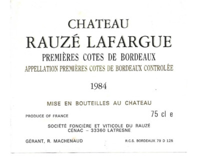 Weinetikett - Château Rauzé Lafargue - Première cotes de Bordeaux - 1984