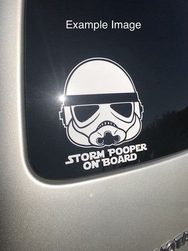 Baby on Board: Funny Stormtrooper "Storm Pooper On Board" vinyl decal - Picture 2 of 2