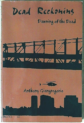 Anthony Giangregorio -DEAD RECKONING-Dawning of the End-Living Dead Press-SCARCE