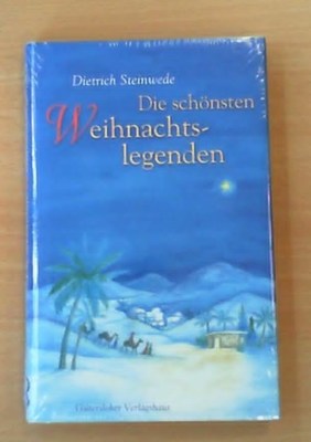 Die schönsten Weihnachtslegenden - Dietrich Steinwede (Neu!!! In Folie!!!)