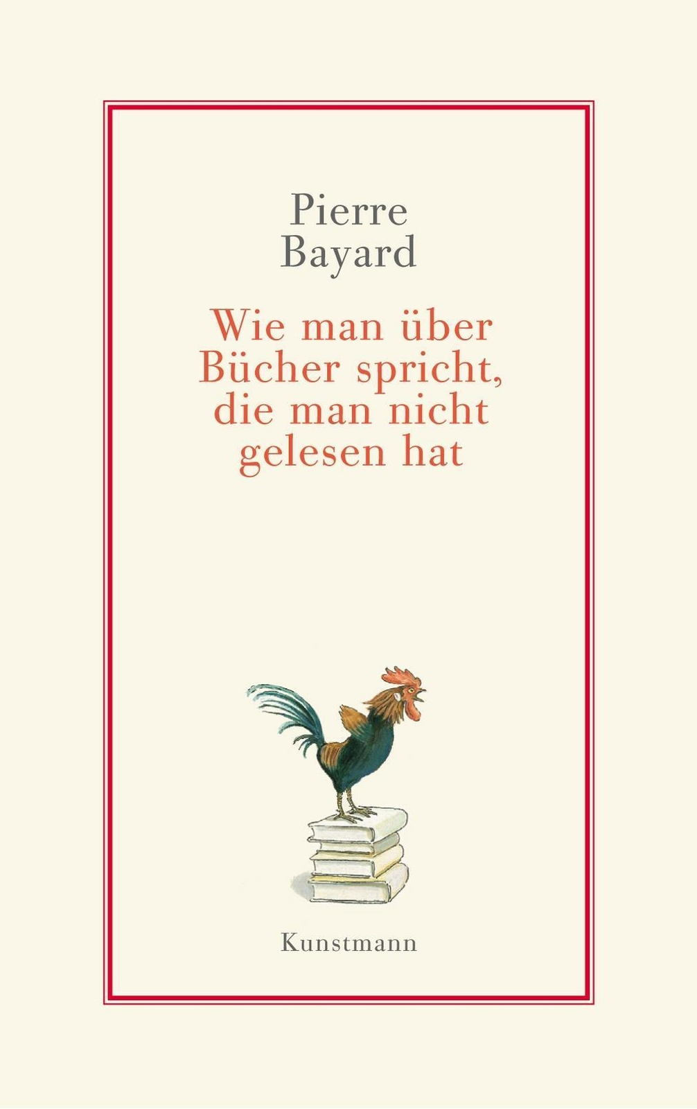 Thumbnail - Wie Man Über Bücher Spricht, Die Man Nicht Gelesen Hat | Buch |