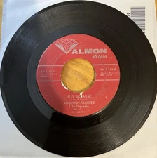 Augustine Ramirez  “Just Because” Tejano Chicano Tex Mex Record
