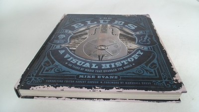 			The Blues: A Visual History, Evans, Mike, Unicorn, 2015, Hardcove		