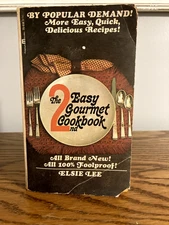 The 2nd Easy Gourmet Cookbook by Elsie Lee – Vintage 1970s Paperback – Foolproof
