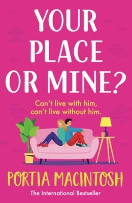 Your Place or Mine?: The laugh-out-loud enemies, MacIntosh..