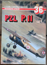 Monografie Lotnicze 36: PZL P.11, CZ. I (Polish)