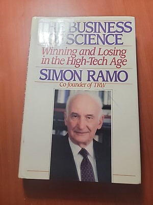 #ad THE BUSINESS OF SCIENCE: WINNING AND LOSING IN THE By Simon Ramo Hardcover $20.00