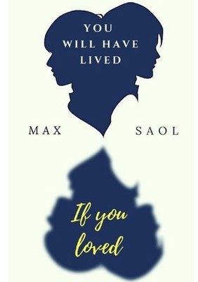 You will have lived if you loved by Max Saol (English) Paperback Book