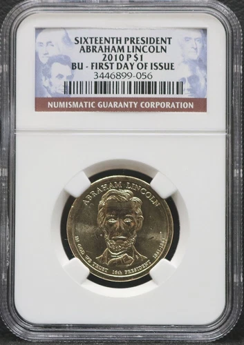 2010 P Abraham Lincoln $1 NGC BU Sixteenth President First Day of Issue
