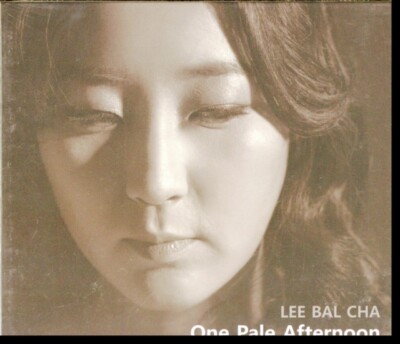 BAL CHA LEE: One Pale Afternoon (CD) NEW