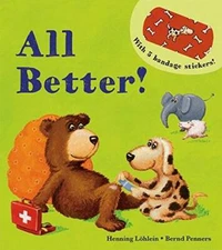 All Better! - Board book By Henning Lohein - GOOD