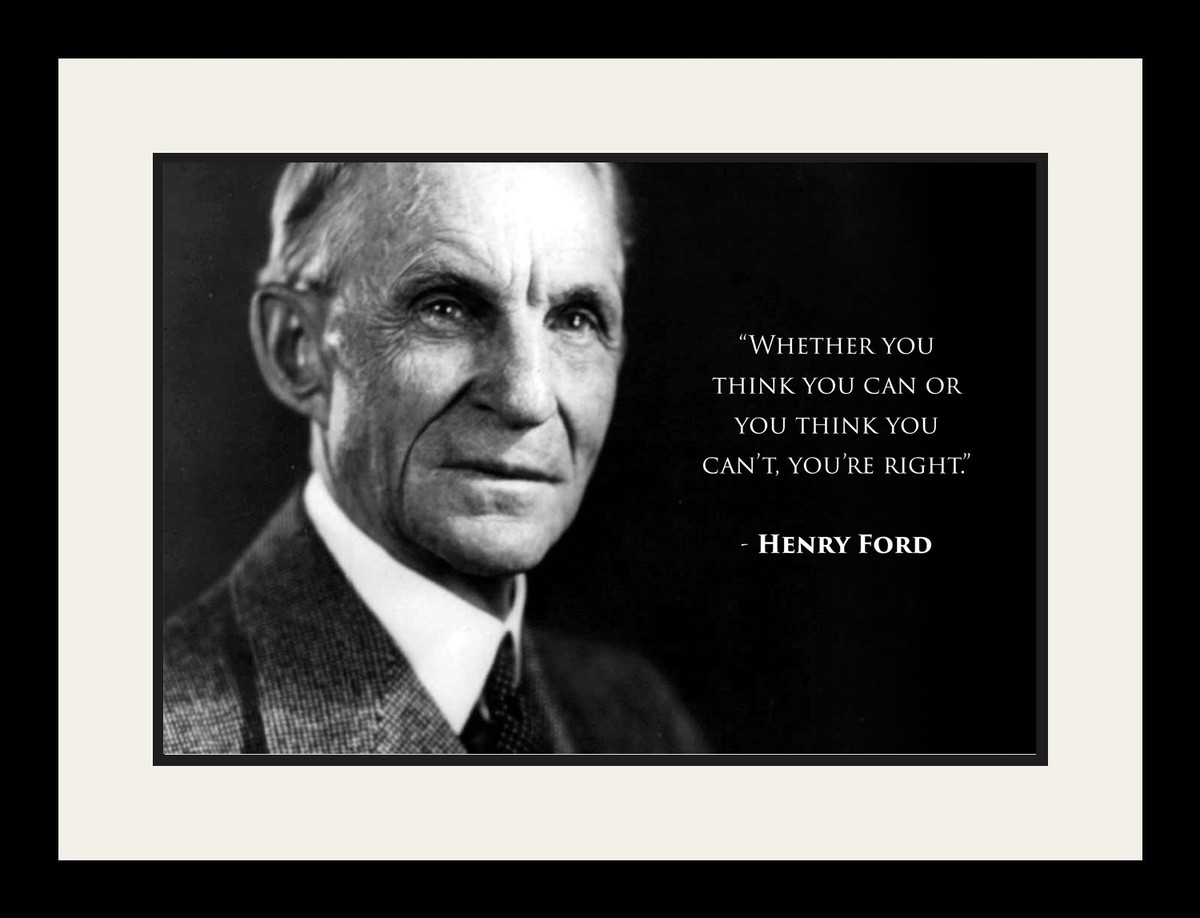 Henry Ford Whether You Think You Can