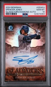 2024 Bowman SPENCER JONES Gladiators of the Diamond Auto /99 PSA 10 Case Hit