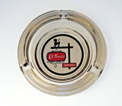 Vintage Marketing Ashtray / El Torito Mexican Restaurant / Anaheim CA California