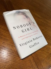 Nobody's Girl : A Memoir of Surviving Abuse and Fighting for Justice by Virginia