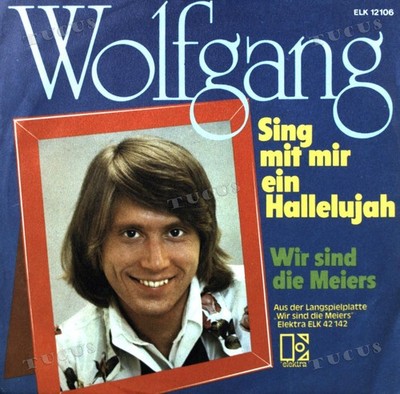 Wolfgang - Sing Mit Mir Ein Hallelujah 7in (VG+/VG+) '*