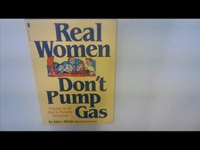 Real Women Don't Pump Gas - JOYCE JILLSON