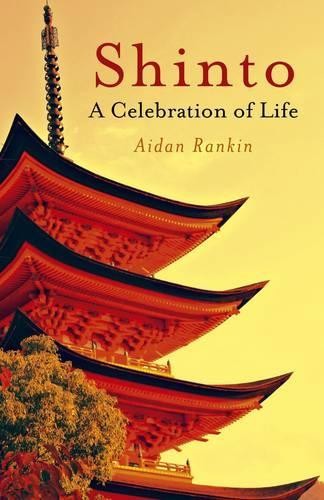 Aidan Rankin Shinto: A celebration of Life (Tascabile)