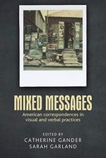 Image of Mixed Messages: American Correspondences in Visual and Verbal