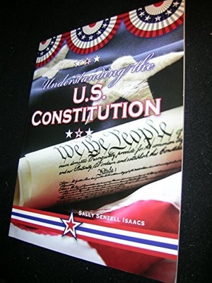 Understanding the US Constitution (Do..., Isaacs, Sally