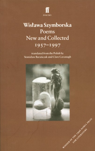 Poems, New and Collected by Wislawa Szymborska (Paperback Book)