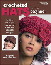Crocheted Hats for the Beginner