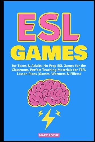 Marc Roche ESL Games for Teens & Adults (Tascabile) ESL Activities