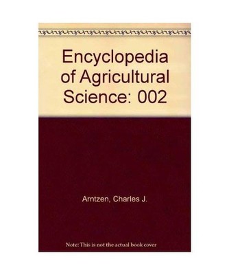 Encyclopedia of Agricultural Science, Arntzen, Charles J.