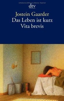 Das Leben ist kurz: Vita brevis von Jostein Gaarder | Buch | Zustand gut