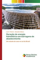 Luis E. Teixeira (U. A.) | GeraçãO De Energia HidreléTrica Em Barragens De...