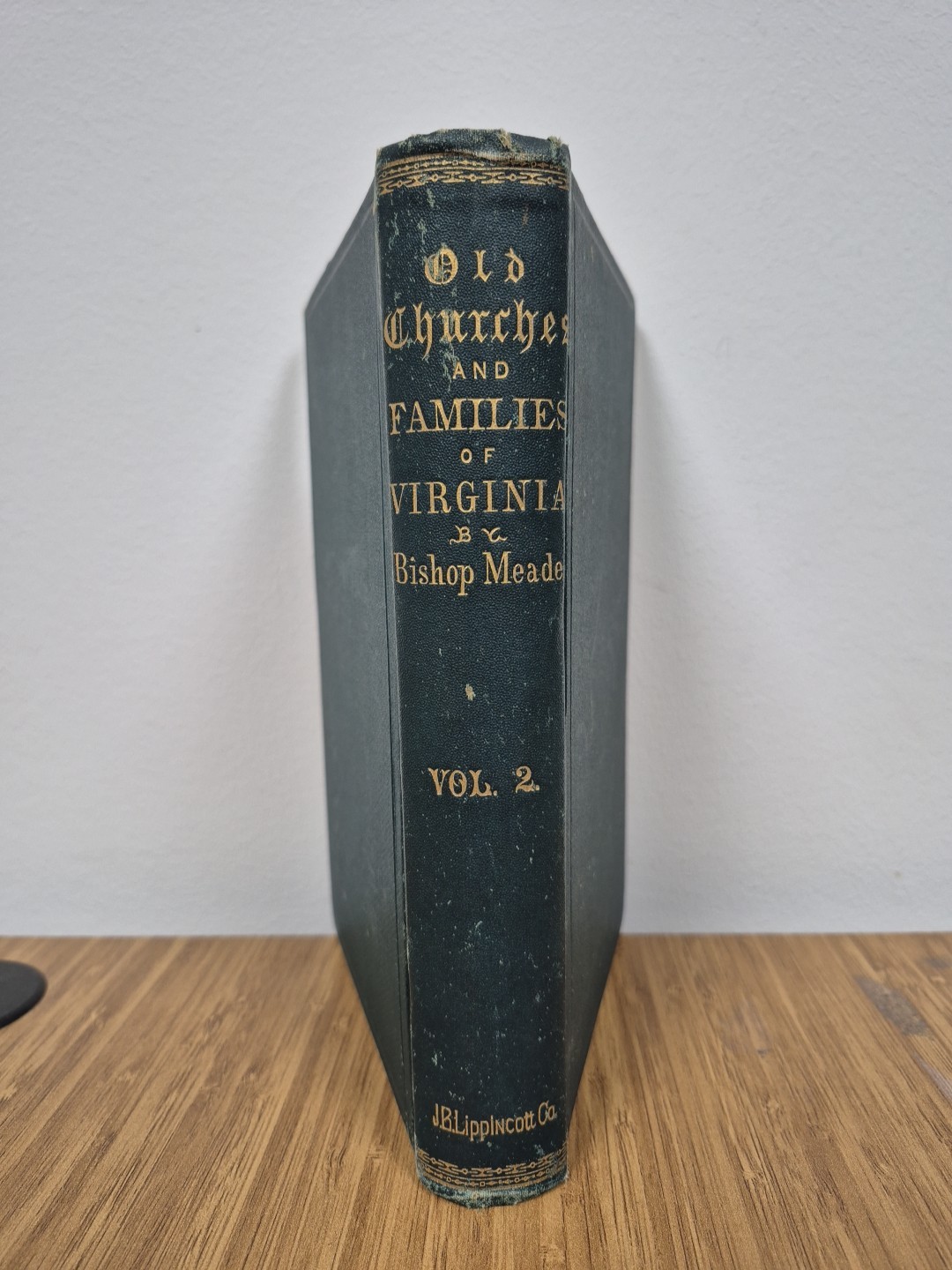 Old Churches and Families of Virginia Antique Book Bishop Meade Vol. 2