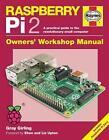 Raspberry Pi 2 Manual: A practical guide to the revolutionary small computer by Gray Girling (Hardcover, 2016)