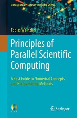 Principles of Parallel Scientific Computing: A First Guide to Numerical Concepts
