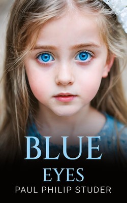 Paul Philip Studer | Blue Eyes | Taschenbuch | Englisch (2024)
